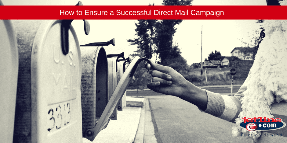 Ensuring a Successful Direct Mail Campaign