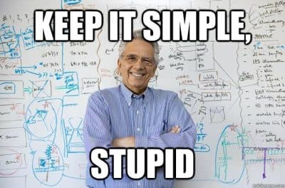 Keep it Simple, Stupid