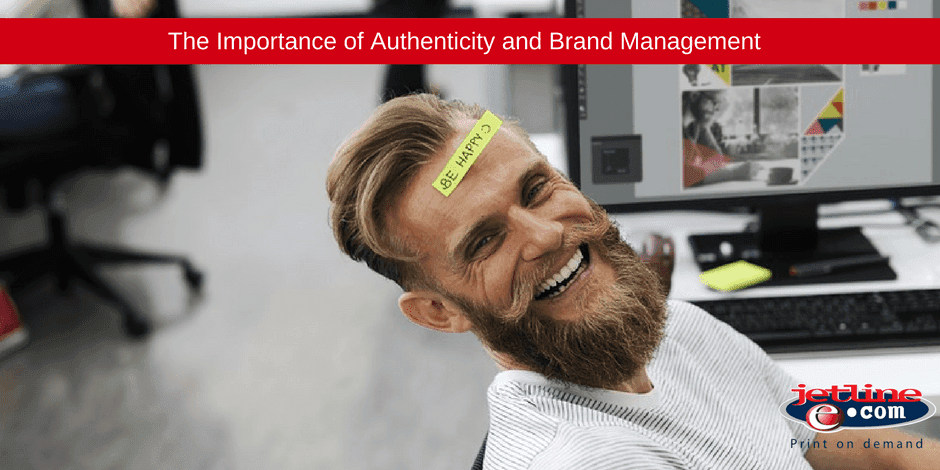 The Importance of Authenticity and Brand Management