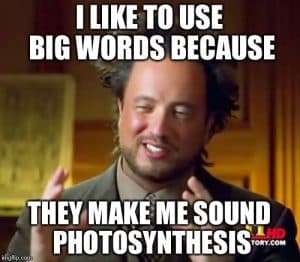 Avoid Industry Jargon and Big Words