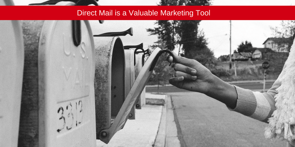 Direct Mail is a valuable marketing tool