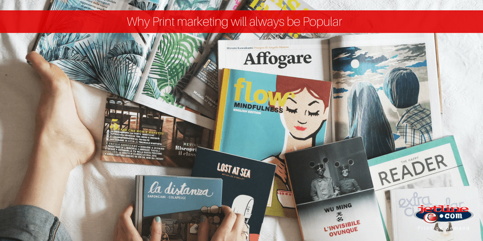 Why print marketing will always be popular