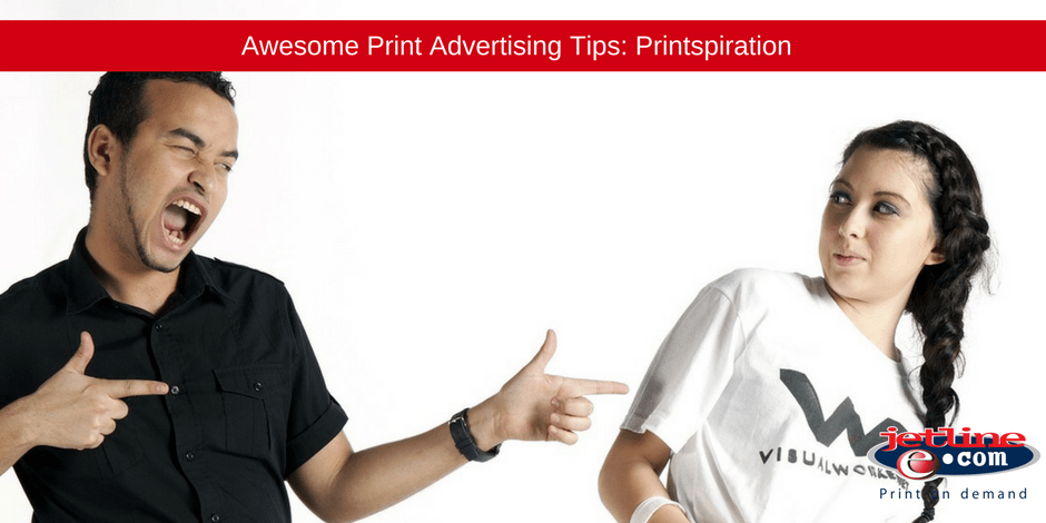 Awesome Print advertising tips