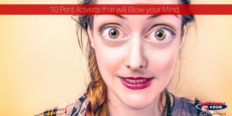 Print Advert that will blow your mind