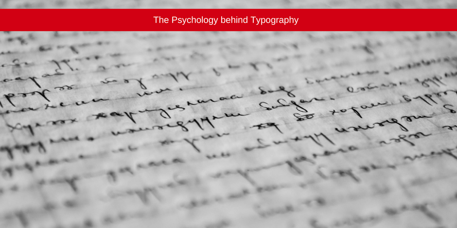 The psychology behind typography